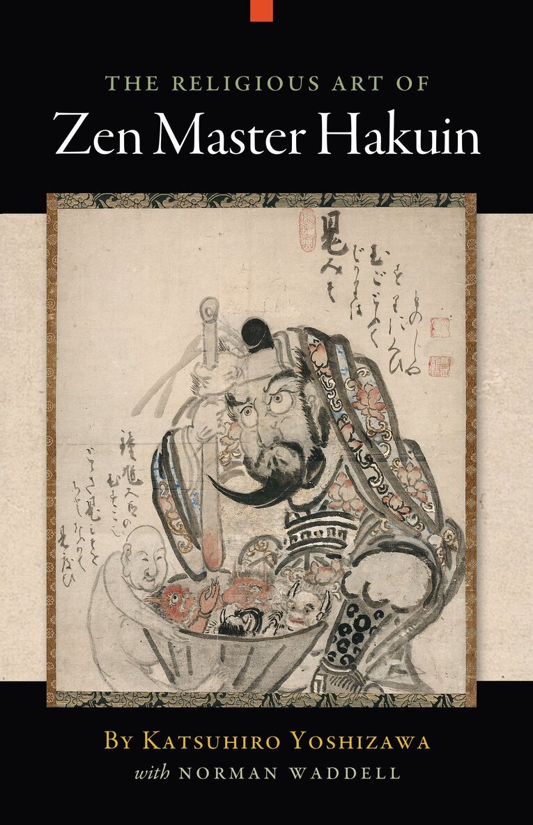 Katsuhiro Yoshizawa, Norman Waddell - Religious Art of Zen Master Hakuin, Häftad. Tillgänglighet: Lägg i varukorg