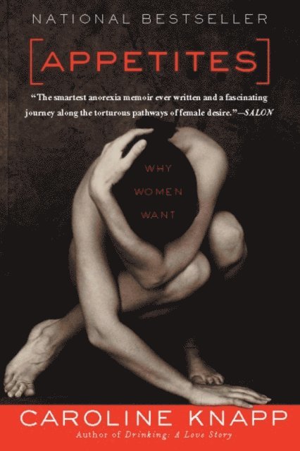 Caroline Knapp - Appetites, E-bok. Tillgänglighet: Lägg i varukorg