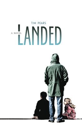 Tim Pears - Landed, Häftad. Tillgänglighet: Lägg i varukorg