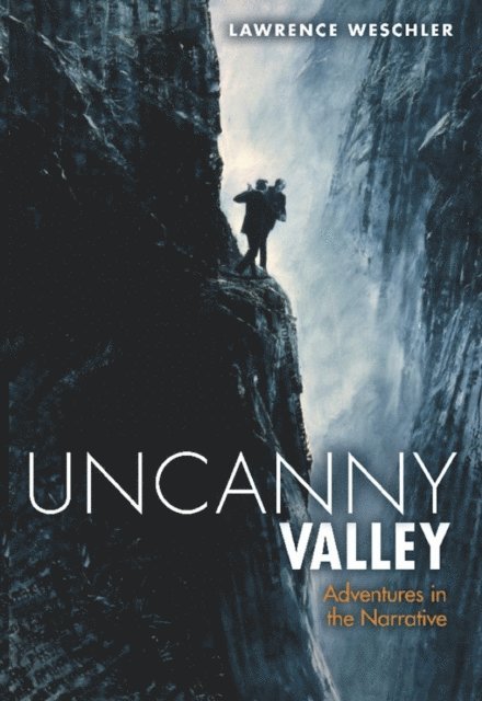 Lawrence Weschler - Uncanny Valley, E-bok