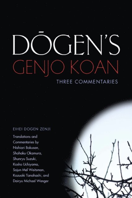 Eihei Dogen - Dogen's Genjo Koan, E-bok