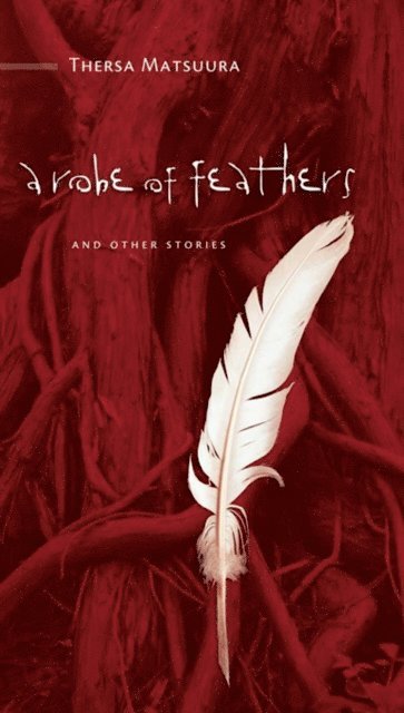 Thersa Matsuura - Robe of Feathers, E-bok