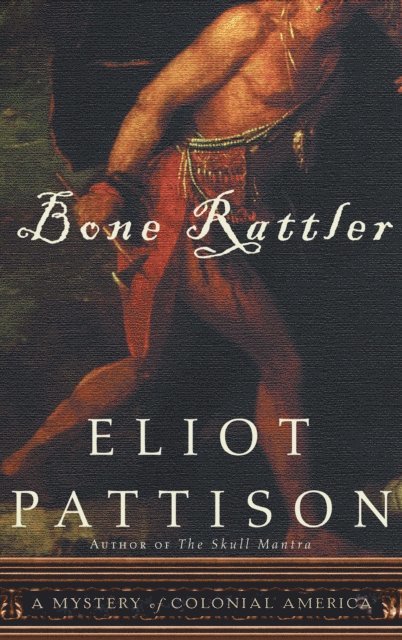 Eliot Pattison - Bone Rattler, E-bok