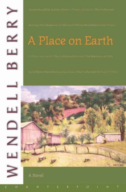 Wendell Berry - Place on Earth, E-bok