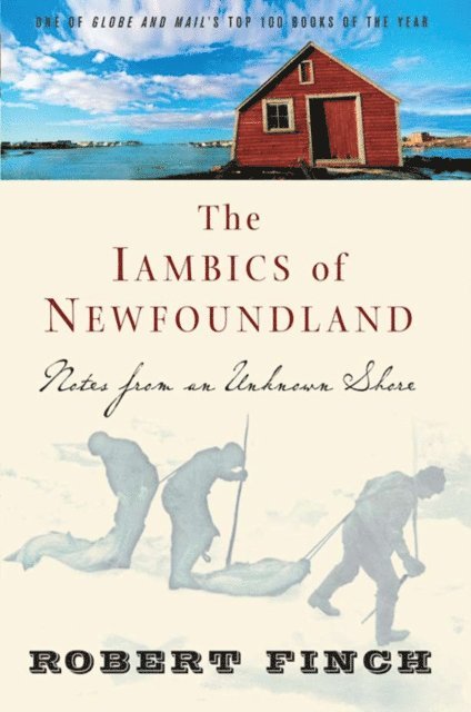 Robert Finch - Iambics of Newfoundland, E-bok