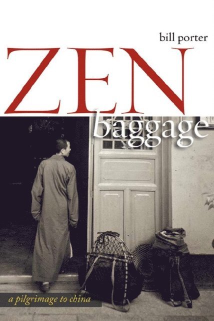 Bill Porter - Zen Baggage, E-bok