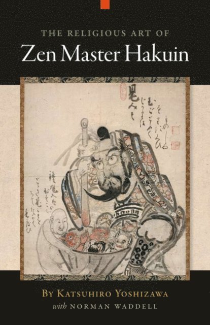 Norman Waddell, Katsuhiro Yoshizawa - Religious Art of Zen Master Hakuin, E-bok. Tillgänglighet: Lägg i varukorg