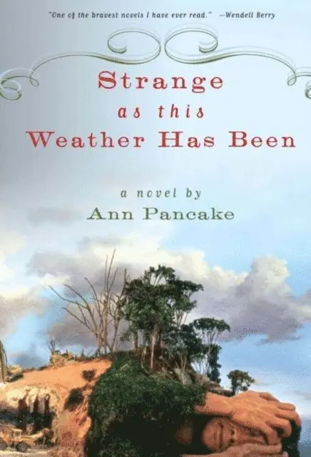 Ann Pancake - Strange as This Weather Has Been, E-bok. Tillgänglighet: Lägg i varukorg