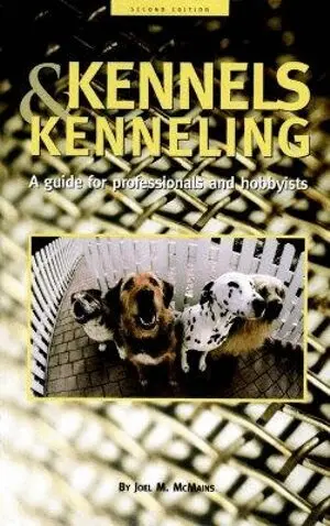 Joel M. McMains - Kennels and Kenneling, Inbunden. Tillgänglighet: Lägg i varukorg