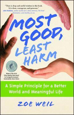 Most Good, Least Harm av Zoe Weil