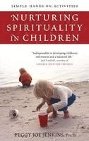 Peggy Joy Jenkins - Nurturing Spirituality in Children, Häftad