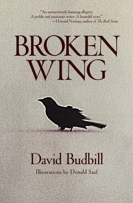 David Budbill - Broken Wing, Häftad. Tillgänglighet: Lägg i varukorg