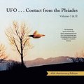 Ufo...Contact from the Pleiades - Volumes I & II, 45th Anniversary Edition