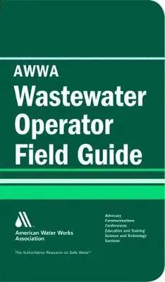 John M. Stubbart, William C. Lauer - AWWA Wastewater Operator Field Guide, Häftad. Tillgänglighet: Lägg i varukorg