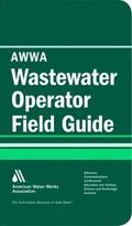 AWWA Wastewater Operator Field Guide