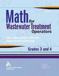 Math for Wastewater Treatment Operators, Grades 3 & 4