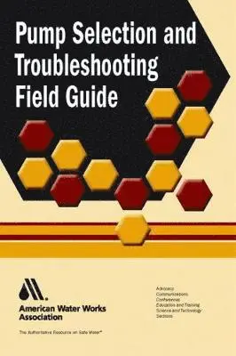 Richard Beverly - Pump Selection and Troubleshooting Field Guide, Häftad. Tillgänglighet: Lägg i varukorg