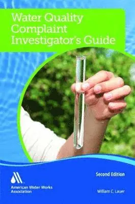 William C. Lauer - Water Quality Complaint Investigator's Guide, Häftad. Tillgänglighet: Lägg i varukorg