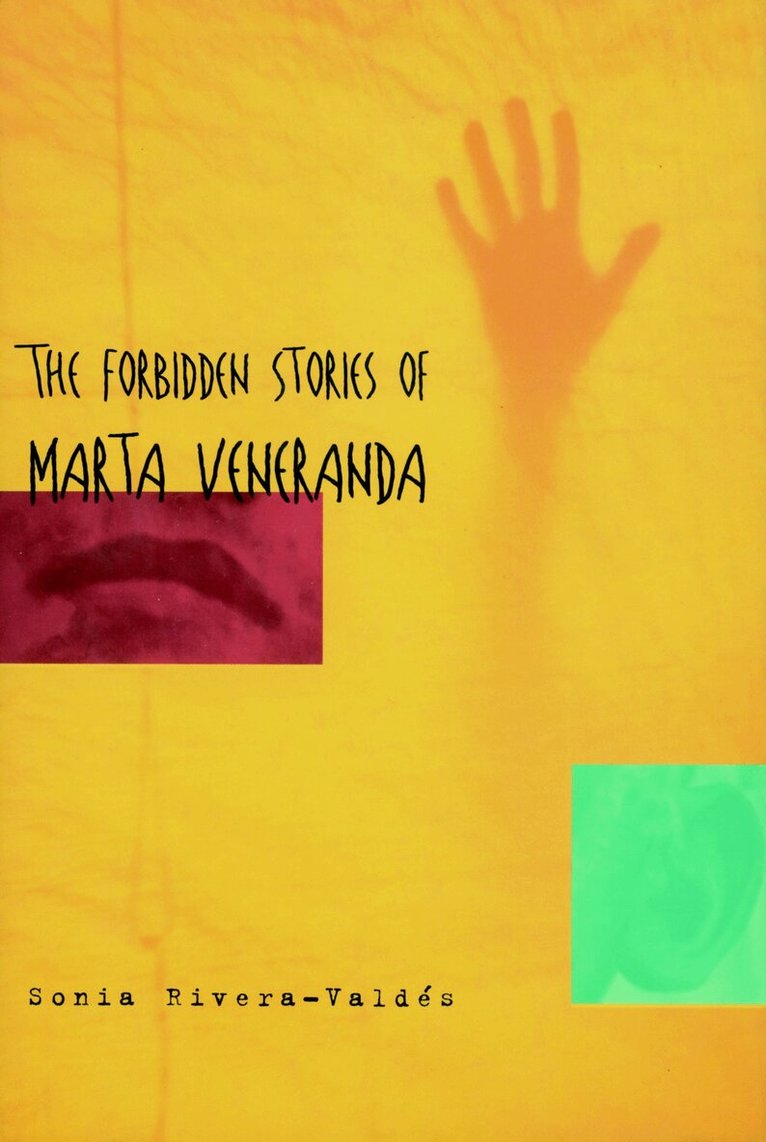 Sonia Rivera-Valdes - Forbidden Stories Of Marta Veneranda, Inbunden