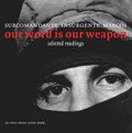 Our Word Is Our Weapon