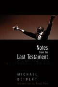 Notes From The Last Testament
