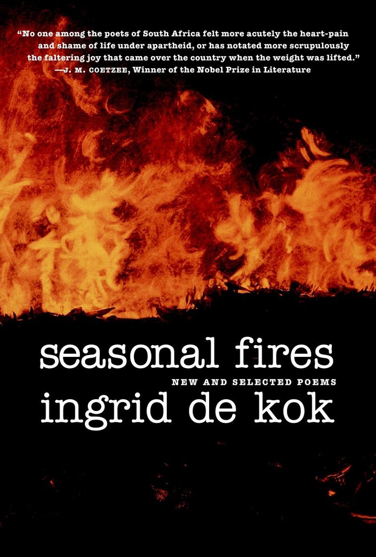 Ingrid de Kok - Seasonal Fires, Häftad
