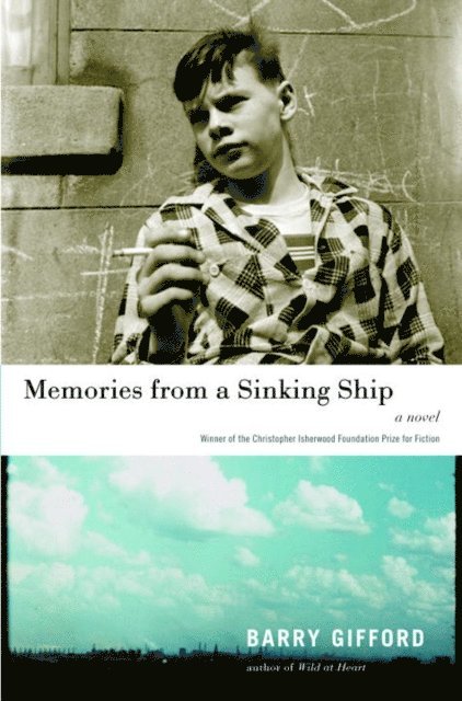Barry Gifford - Memories from a Sinking Ship, E-bok