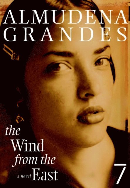 Almudena Grandes - Wind from the East, E-bok