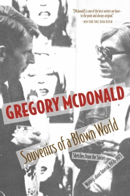 Gregory Mcdonald - Souvenirs of a Blown World, E-bok
