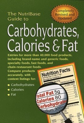 NutriBase - The NutriBase Guide to Carbohydrates, Calories, and Fat, Häftad. Tillgänglighet: Lägg i varukorg