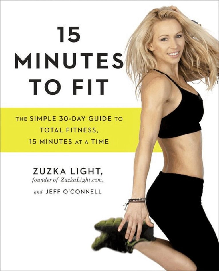 Zuzka Light, Jeff O'Connell - 15 Minutes to Fit, Häftad