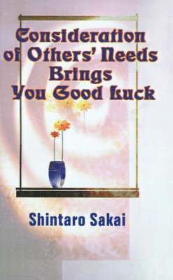 Shintaro Sakai - Consideration of Others' Needs Brings You Good Luck, Häftad. Tillgänglighet: Lägg i varukorg