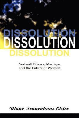 Riane Tennenhaus Eisler - Dissolution, Häftad