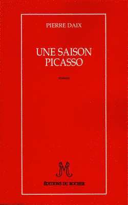 Pierre Daix - Une Saison Picasso, Häftad. Tillgänglighet: Lägg i varukorg