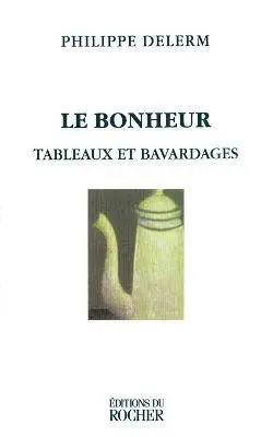 Philippe Delerm - Le Bonheur, Häftad