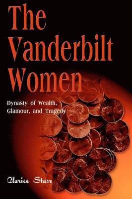 Clarice Stasz - Vanderbilt Women, Häftad. Tillgänglighet: Lägg i varukorg