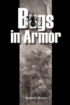 Robert Bwire - Bugs in Armor, Häftad