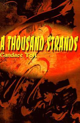 Candace Toft - Thousand Strands, Häftad. Tillgänglighet: Lägg i varukorg
