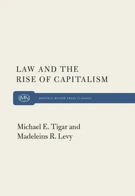 Michael Tigar - Law and the Rise of Capitalism, Häftad. Tillgänglighet: Lägg i varukorg