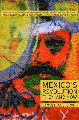James D. Cockcroft - Mexico's Revolution, Häftad. Tillgänglighet: Lägg i varukorg