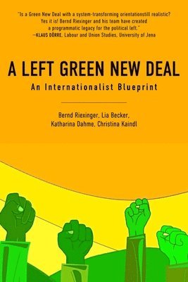 Becker Riexinger, Lia Becker, Katharina Dahme, Christina Kaindl - Left Green New Deal, Häftad