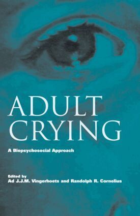 Ad J.J.M. Vingerhoets, Randolph R. Cornelius - Adult Crying, Inbunden. Tillgänglighet: Lägg i varukorg