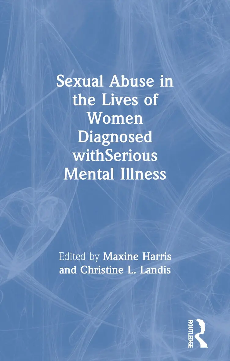 Maxine Harris, Christine L. Landis - Sexual Abuse in the Lives of Women Diagnosed withSerious Mental Illness, Häftad. Tillgänglighet: Lägg i varukorg