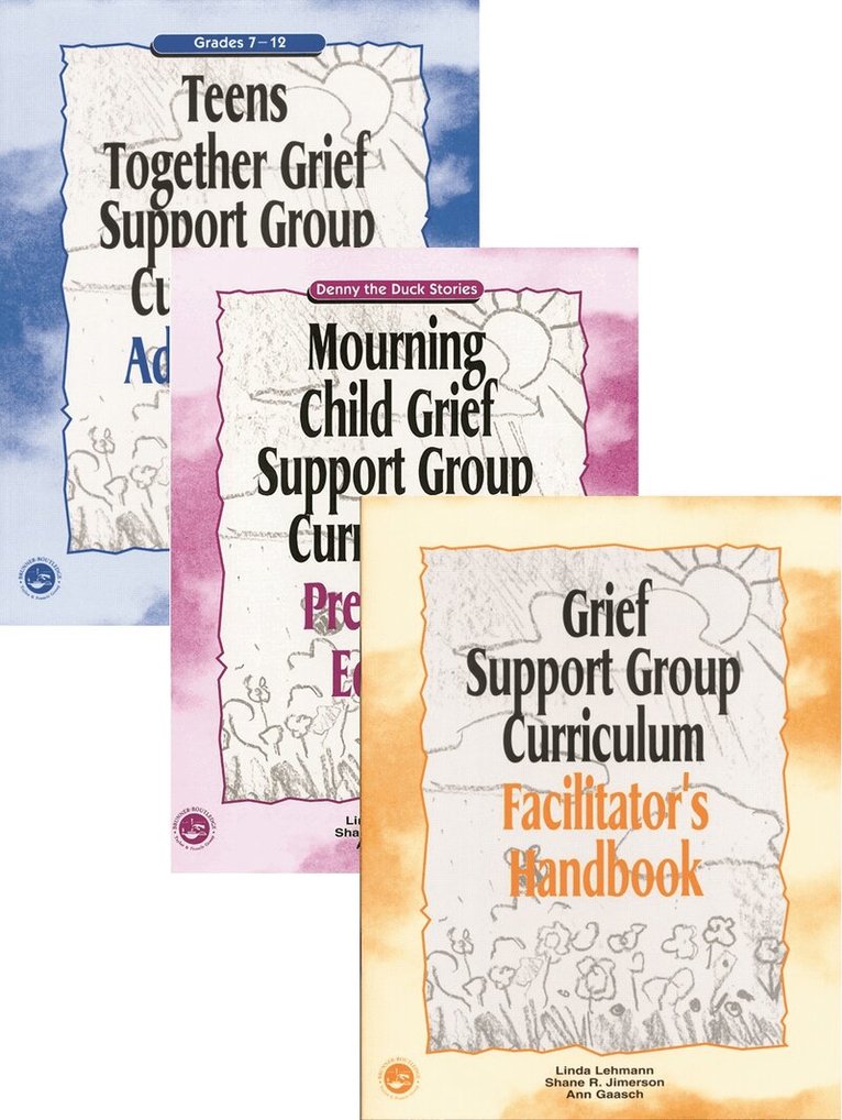 Judith Kolberg, Shane R. Jimerson, Ann Gaasch, Linda Lehmann-Norquist, Kathleen G. Nadeau - Grief Support Group Curriculum. Tillgänglighet: Tillfälligt slut