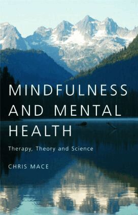 Chris Mace - Mindfulness and Mental Health, Häftad