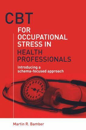 Martin R. Bamber - CBT for Occupational Stress in Health Professionals, Häftad. Tillgänglighet: Lägg i varukorg