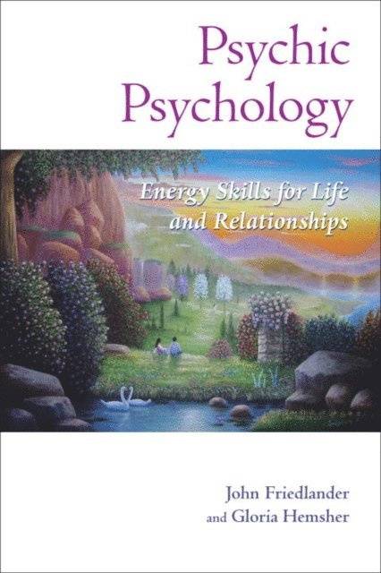 Gloria Hemsher, John Friedlander - Psychic Psychology, E-bok