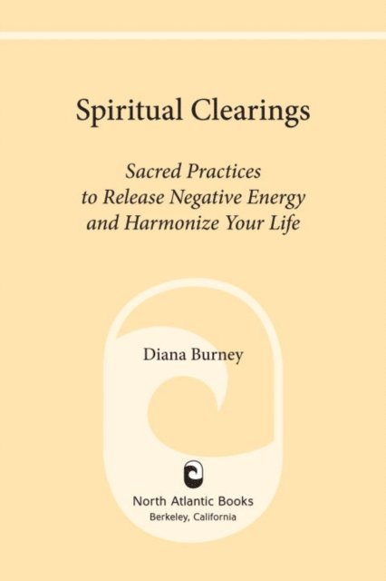 Diana Burney - Spiritual Clearings, E-bok