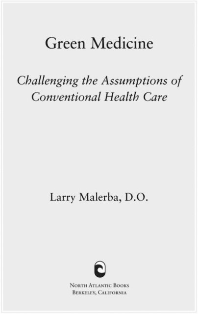 D.O. Larry Malerba - Green Medicine, E-bok