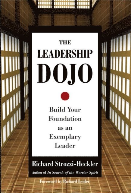 Richard Strozzi-Heckler - Leadership Dojo, E-bok